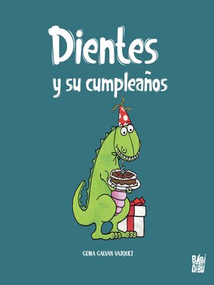 cover image of Dientes y su cumpleaños